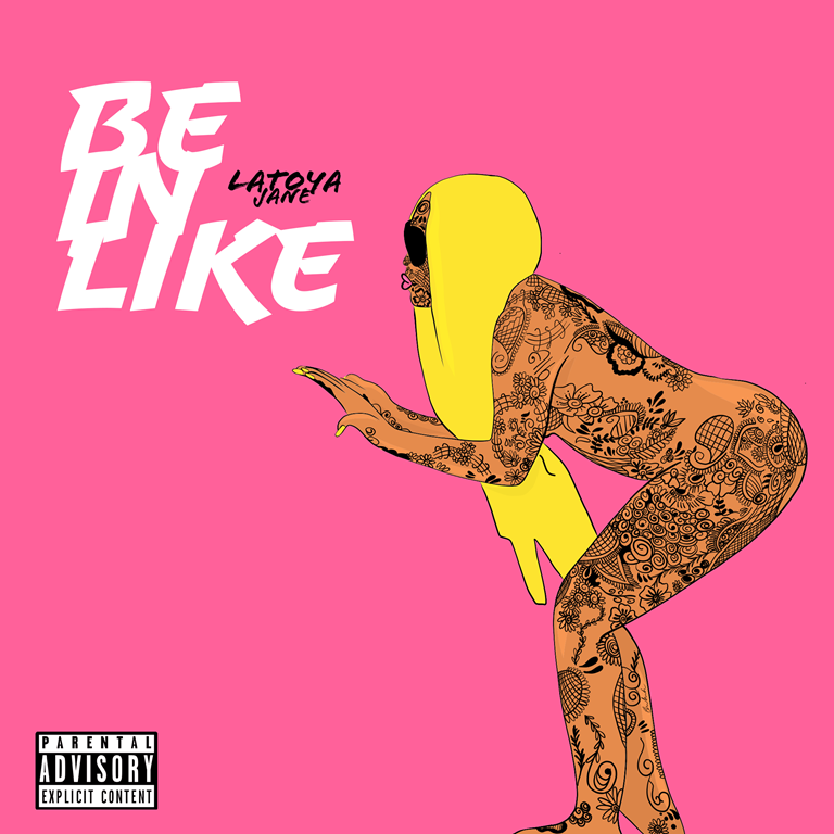 ‘Be In Like’ from ‘Latoya Jane’ has the haunting flow of a love ballad, appealing to all the love left inside your soul.