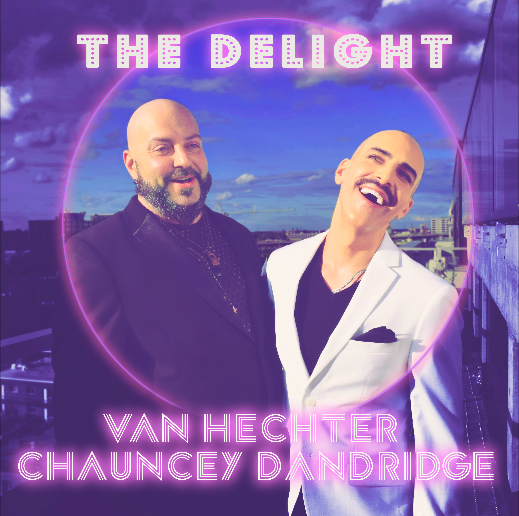 BNS BEST NEW POP 2020: The extraordinary ‘Van Hechter’ returns with ‘Chauncey Dandridge’ and their 80’s esque ‘Heaven 17’ meets New Romantic Disco Vibe on ‘The Delight’
