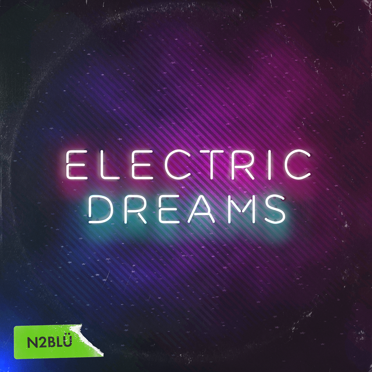 BNS DANCE POP OF 2020: N2BLÜ drop new 80’s laced futuristic pop single ‘Electric Dreams’