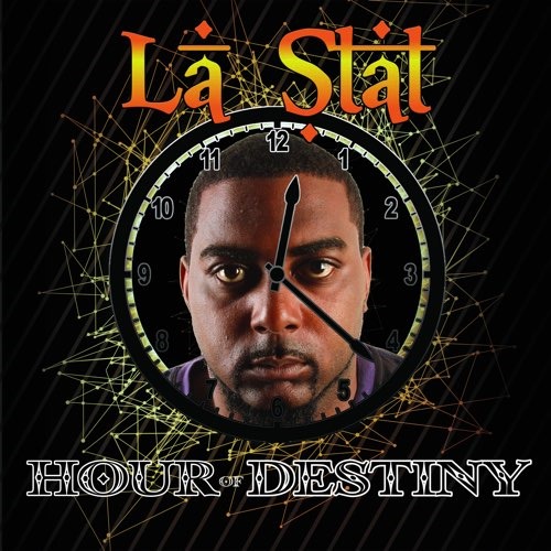 ‘La Stat’ drops a breakthrough classic with ‘Hour of Destiny’ album