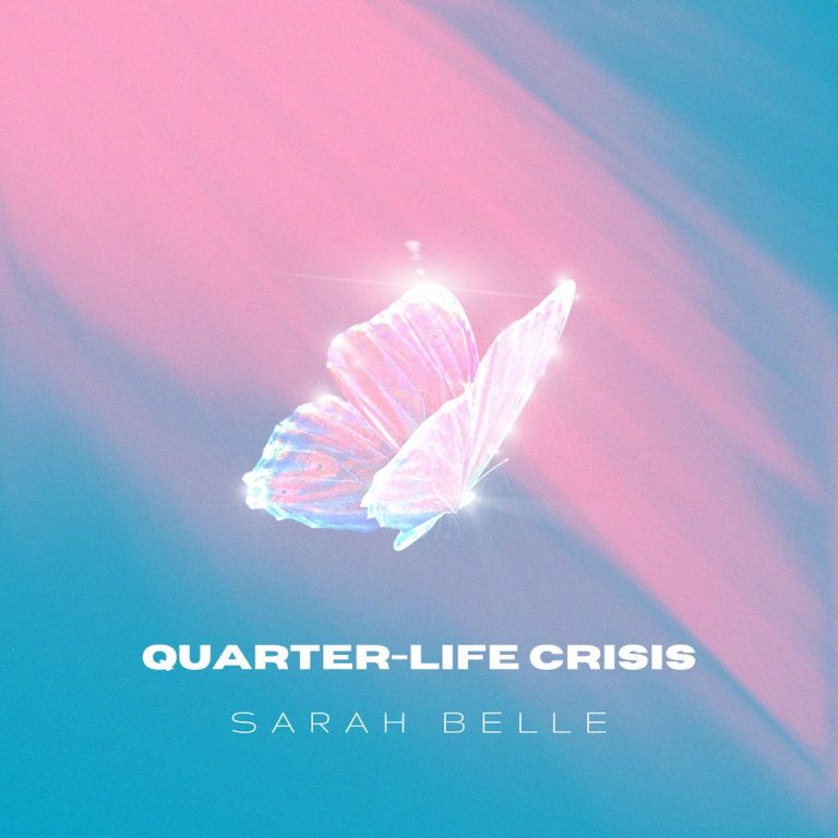 The new single “Quarter-Life Crisis” from ‘Sarah Belle’ was written after moving from a small town to the big city.