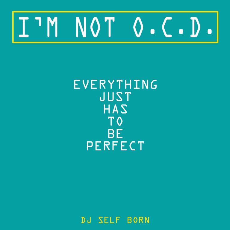 ‘DJ Self Born’ worked with Kanye West to produce the Chicago grown Hip Hop duo, ‘Abstract Mindstate’ and is now back with stunning new release “I’m Not O.C.D., Everything Just Has To Be Perfect”.