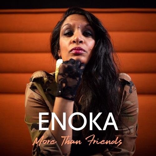 After being played on Radio stations around the world daily, ‘Enoka’ is back with ‘More Than Friends’