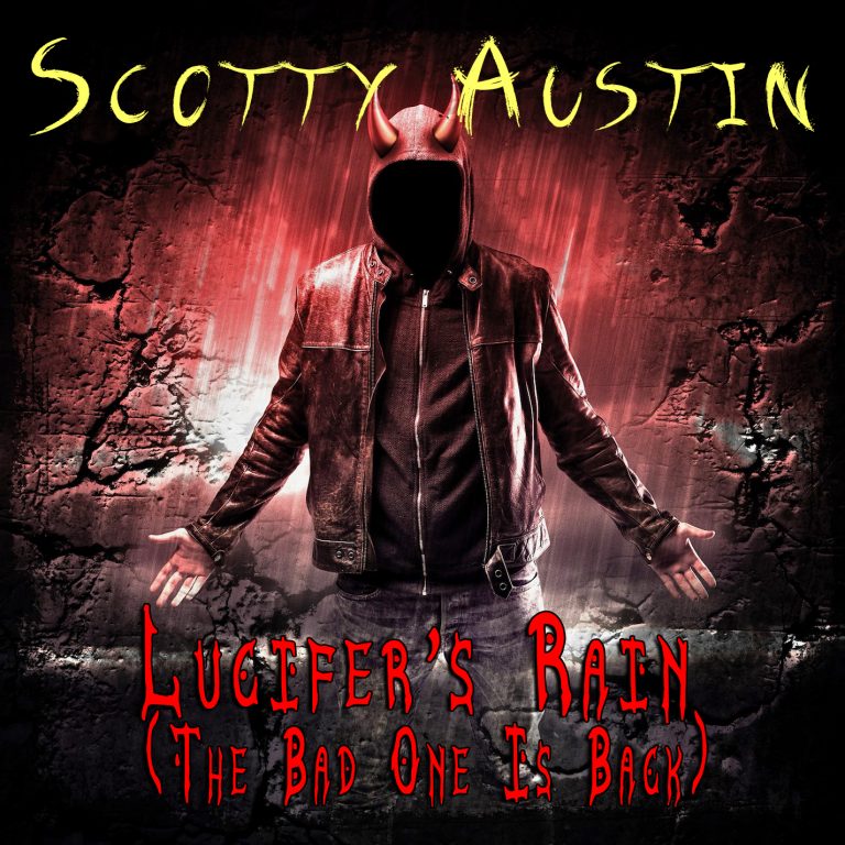 Unleashing the Diabolical: The Resounding Revival of Hard Rock in Scotty Austin’s ‘Lucifer’s Rain (The Bad One Is Back)’